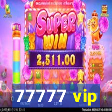 77777 vip